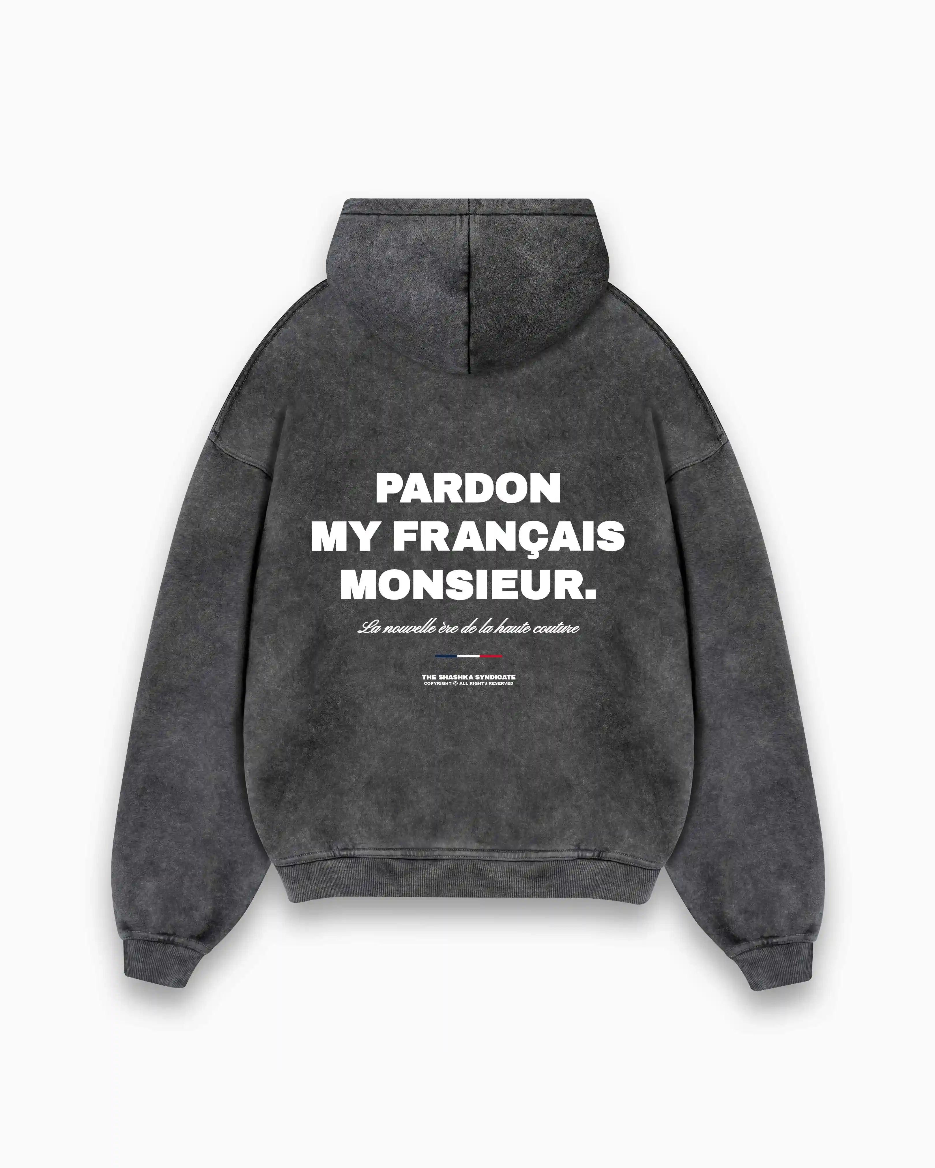 Pardon My Français, Monsieur Hoodie